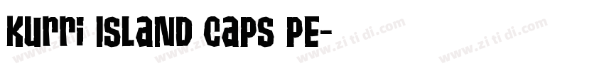 Kurri Island Caps PE字体转换